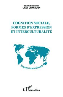 Cognition sociale, formes d expression et interculturalité