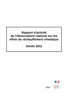 Rapport d activité de l Observatoire national sur les effets du réchauffement climatique - Année 2011