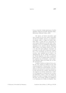 Cadalso, José de. “Cartas marruecas. Noches lúgubres”. Edición de Emilio Martínez Mata. Barcelona: Editorial Crítica, 2008.