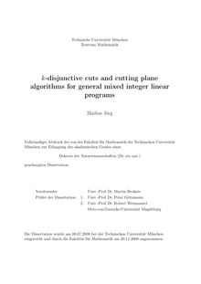 k-disjunctive cuts and cutting plane algorithms for general mixed integer linear programs [Elektronische Ressource] / Markus Jörg