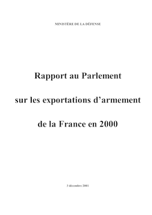 Rapport au Parlement sur les exportations d armement de la France : Résultats 2000