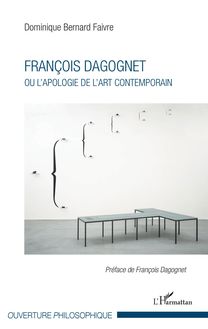 François Dagognet ou l apologie de l art contemporain