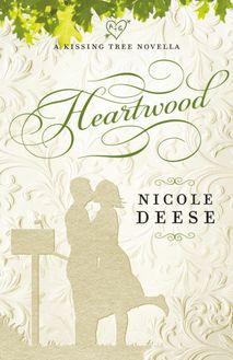Heartwood (A Kissing Tree Novella)