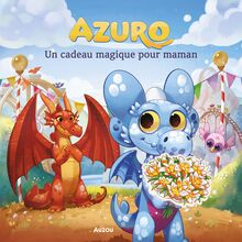 Azuro, un cadeau magique pour maman