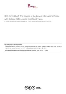CM. Schmitthoff, The Source of the Law of International Trade with Spécial Référence to East-West Trade - note biblio ; n°4 ; vol.17, pg 1020-1021