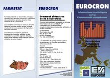 EUROCRON Informations statistiques sur la Communauté européenne. Harmonisées Actualisées D accès facile