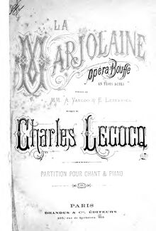 Partition complète, La marjolaine, Opéra bouffe en trois actes, Lecocq, Charles