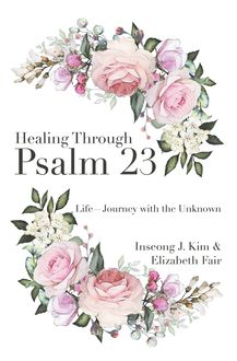 Healing Through Psalm 23