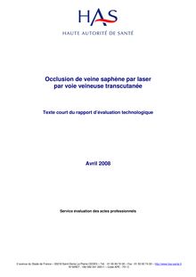 Occlusion de veine saphène par laser par voie veineuse transcutanée - Synthèse : Occlusion de veine saphène par laser par voie veineuse transcutanée