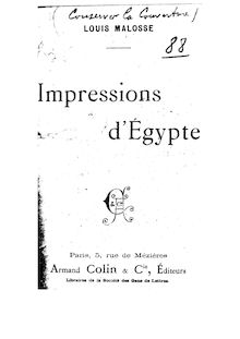 Impressions d Égypte / Louis Malosse
