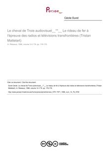 Le cheval de Troie audiovisuel; Le rideau de fer à l épreuve des radios et télévisions transfrontières (Tristan Mattelart)  ; n°76 ; vol.14, pg 176-178