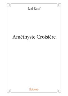 Améthyste Croisière
