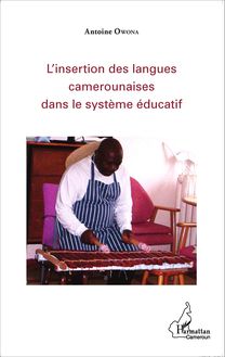L insertion des langues camerounaises dans le système éducatif