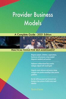 Provider Business Models A Complete Guide - 2021 Edition