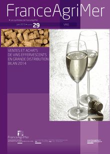 Ventes et achats de vins effervescents en grande distribution - Bilan 2014 (FranceAgriMer)