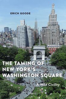 Taming of New York s Washington Square