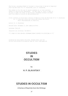 Studies in Occultism; A Series of Reprints from the Writings of H. P. Blavatsky - No. 1: Practical Occultism—Occultism versus the Occult - Arts—The Blessings of Publicity