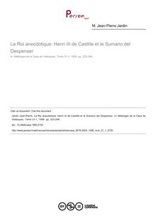 Le Roi anecdotique: Henri III de Castille et le Sumario del Despenser - article ; n°1 ; vol.31, pg 223-248