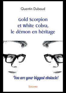 Gold Scorpion et White Cobra, le démon en héritage