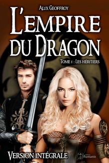 L Empire du Dragon - Tome 1 : Les héritiers - Version intégrale