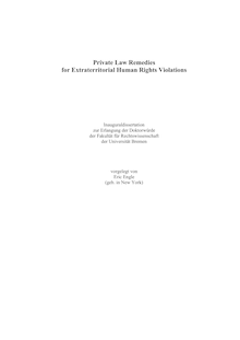 Private law remedies for extraterritorial human rights violations [Elektronische Ressource] / vorgelegt von Eric Engle
