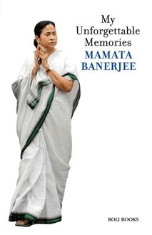 Mamata Banerjee: My Unforgettable Memories