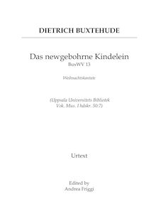 Partition complète, Das newgebohrne Kindelein cantata pour chœur et/ou soli SATB, cordes et continuo, BuxWV 13