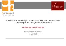 enquête "Les Français et les professionnels de l immobilier : perception, usages et attentes", sondage Ifop pour Optimhome