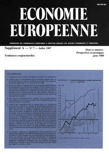 ECONOMIE EUROPEENNE. Supplément A â€” N° 7 â€” Juillet 1987