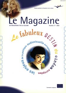 Le magazine Numéro 17 - 2002. Le fabuleux DESTIN du cinéma européen