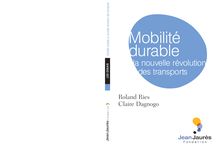 Mobilité durable. La nouvelle révolution des transports.