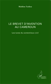 Le brevet d invention au Cameroun