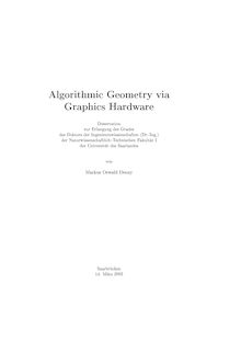 Algorithmic geometry via graphics hardware [Elektronische Ressource] / von Markus Oswald Denny