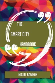The Smart city Handbook - Everything You Need To Know About Smart city