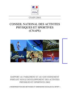 Rapport au Parlement et au gouvernement portant sur le développement des activités physiques et sportives : 2002. Modernisation des méthodes et dimensions sociales du sport