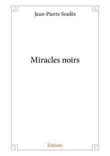 Miracles noirs