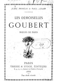 Les demoiselles Goubert : moeurs de Paris / Jean Moréas et Paul Adam