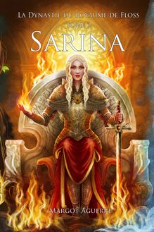 La Dynastie du Royaume de Floss - Tome 2 Sarina
