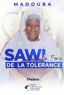 SAWI, LA FORCE DE LA TOLÉRANCE