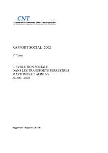 L évolution sociale dans les transports terrestre, maritime et aérien. : - Tome 1 - Données générales et annexes 1, 2 et 3.