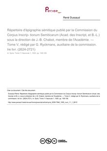 Répertoire d épigraphie sémitique publié par la Commission du Corpus Inscrip- tionum Semiticarum (Acad. des Inscript, et B.-L.) sous la direction de J.-B. Chabot, membre de l Académie. — Tome V, rédigé par G. Ryckmans, auxiliaire de la commission. lre livr. (2624-2721)  ; n°1 ; vol.11, pg 108-109