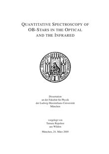 Quantitative spectroscopy of OB-stars in the optical and the infrared [Elektronische Ressource] / vorgelegt von Tamara Repolust