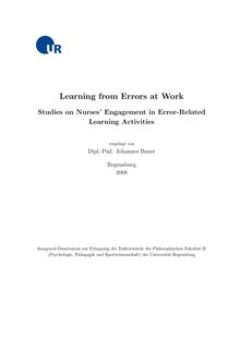 Learning from errors at work [Elektronische Ressource] : studies on nurses  engagement in error-related learning activities / vorgelegt von Johannes Bauer