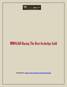 MMOGAH-Buying The Best ArcheAge Gold