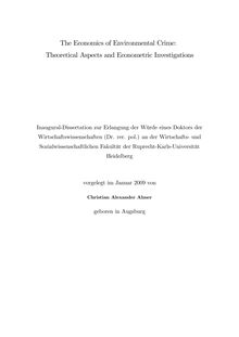 The economics of environmental crime [Elektronische Ressource] : theoretical aspects and econometric investigations / vorgelegt von Christian Alexander Almer