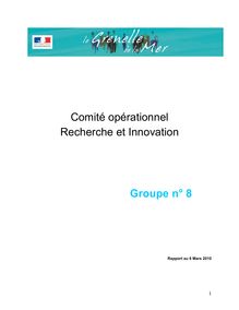 Grenelle de la mer. Rapports des comités opérationnels (COMOP). : - Groupe n° 8 - Comité opérationnel recherche et innovation - Rapport - 6 mars 2010.
