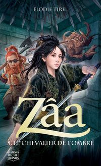 Zâa 5 - Le chevalier de l Ombre