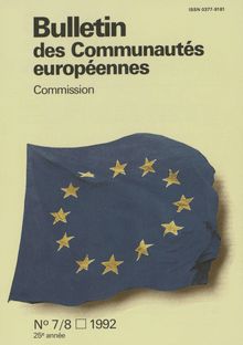 Bulletin des Communautés européennes. N° 7/8 1992 25e année