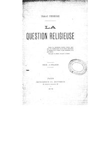La question religieuse / Isaac Pereire