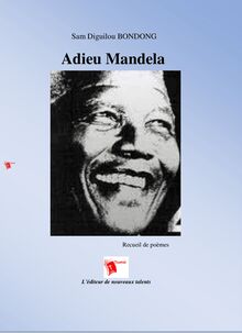 Adieu Mandela